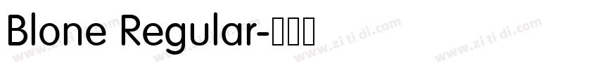 Blone Regular字体转换 Blone Regular字体转换